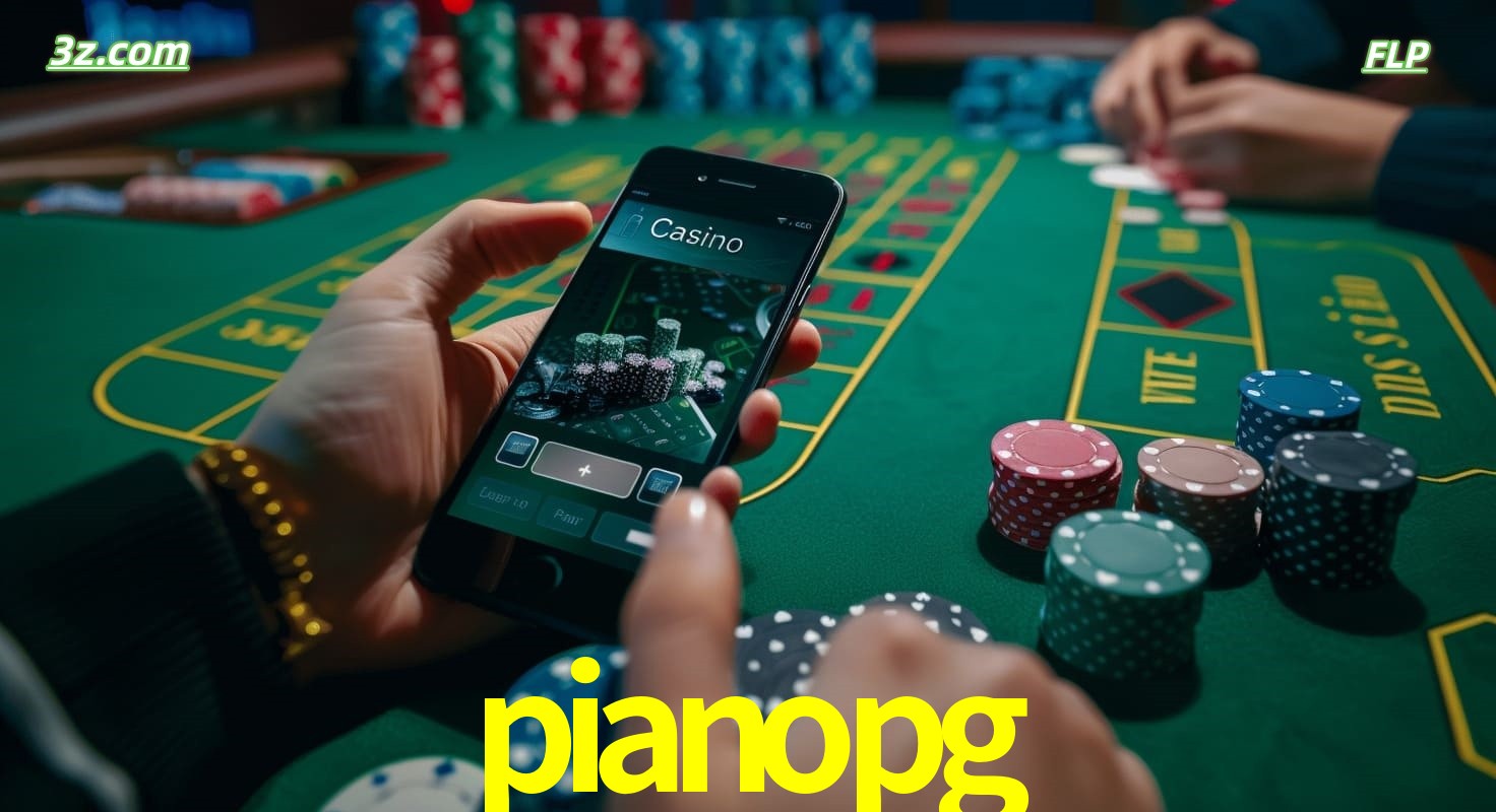 Cassino online pianopg no Brasil com jogos de mesa e apostas pelo celular